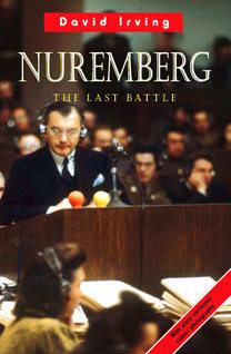 Nuremberg - The last Battle by David Irving